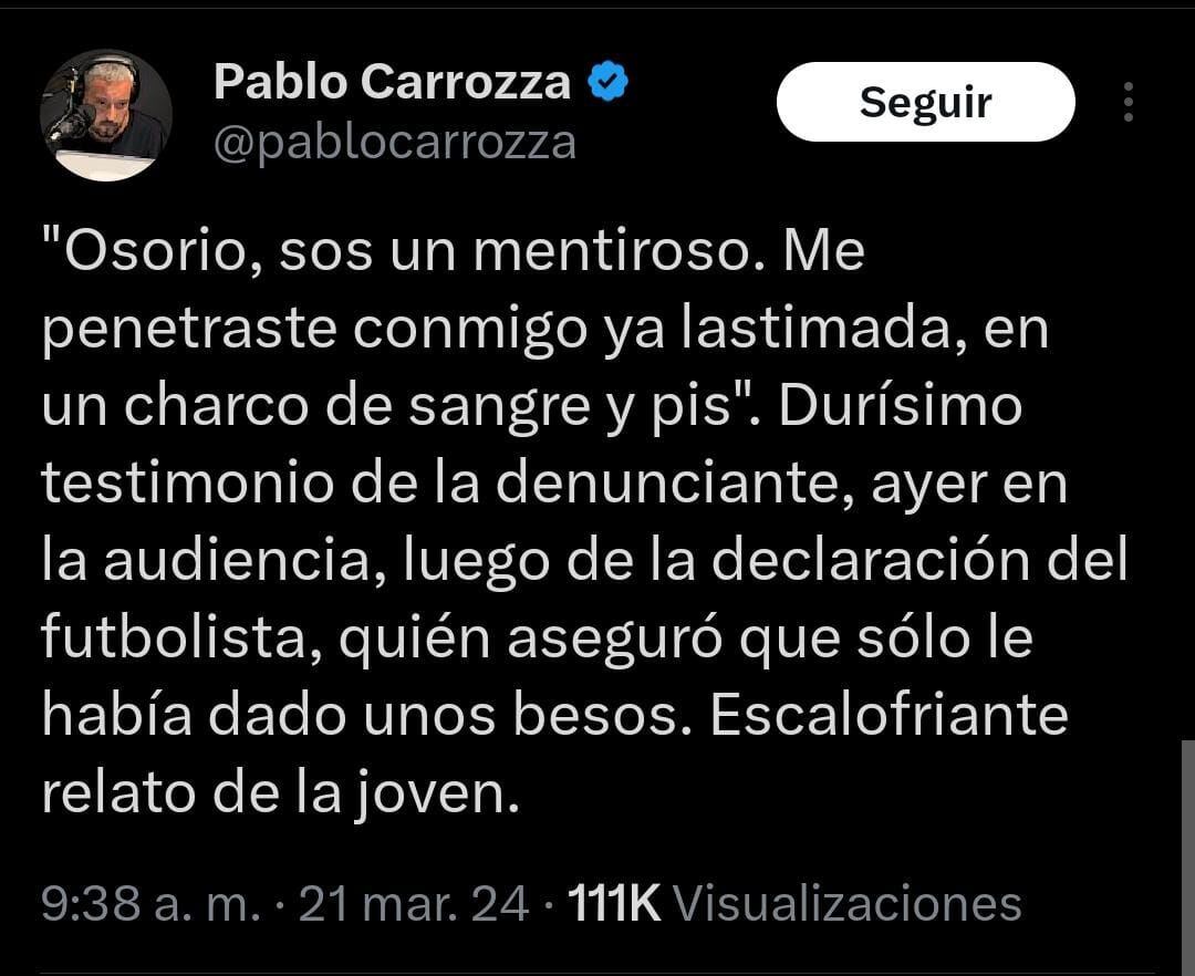 El periodista Pablo Carrroza informó sobre una cruel declaración de la víctima.