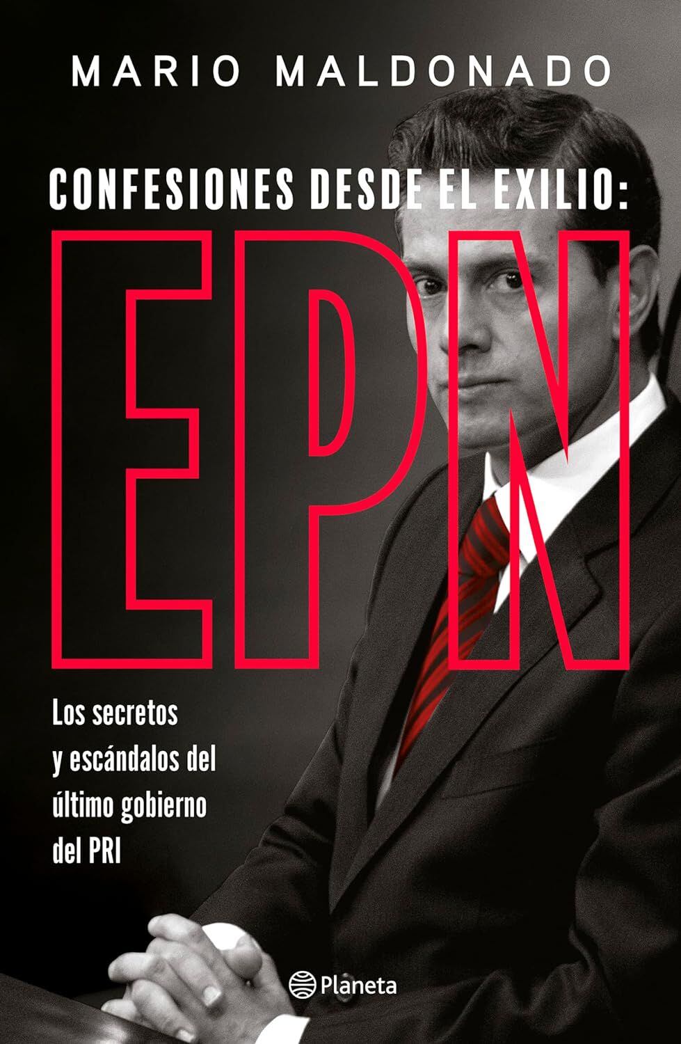 Libro ‘Confesiones desde el Exilio: Enrique Peña Nieto’