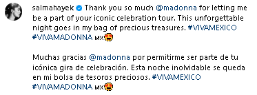 Salma Hayek agradece a Madonna por invitarla a cerrar su Celebration Tour.