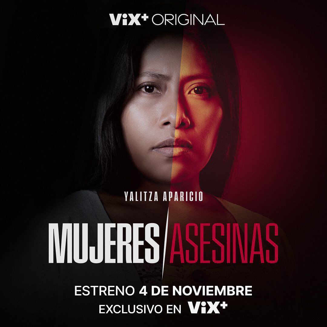 Mujeres Asesinas: Yalitza Aparicio, la más esperada de la serie.